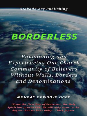 cover image of Borderless--Envisioning and Experiencing One Church Community of Believers Without Walls, Borders and Denominations